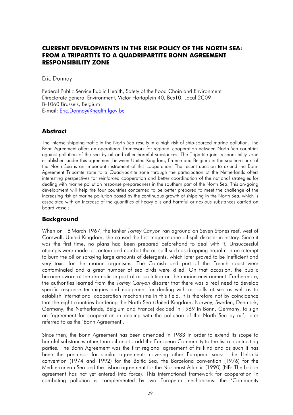 Current Developments in the Risk Policy of the North Sea: from a Tripartite to a Quadripartite Bonn Agreement Responsibility Zone