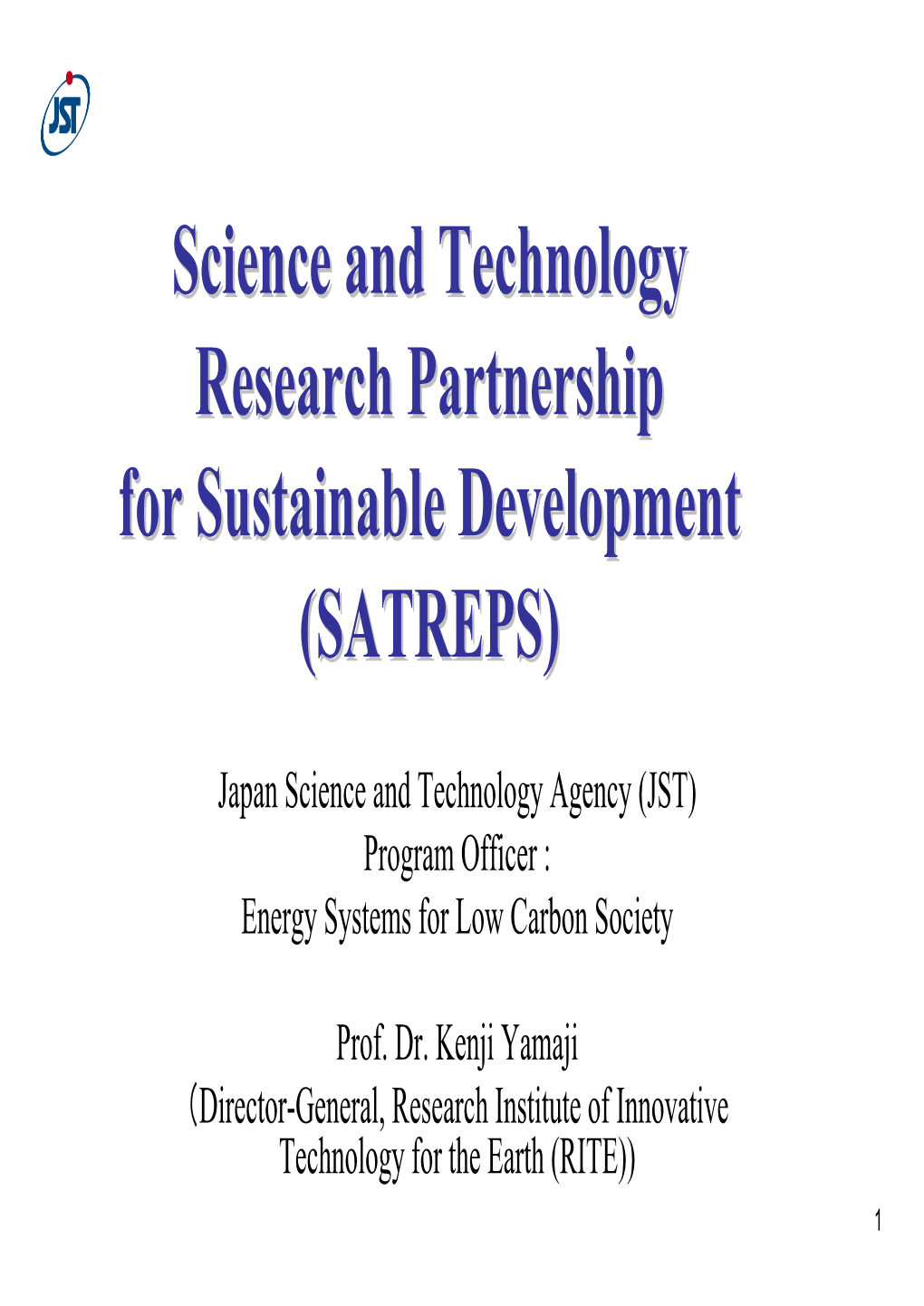 Science and Technology Research Partnership for Sustainable Development (SATREPS)