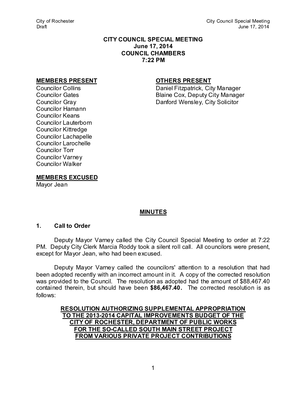 CITY COUNCIL SPECIAL MEETING June 17, 2014 COUNCIL CHAMBERS 7:22 PM MEMBERS PRESENT Councilor Collins Councilor Gates Councilor