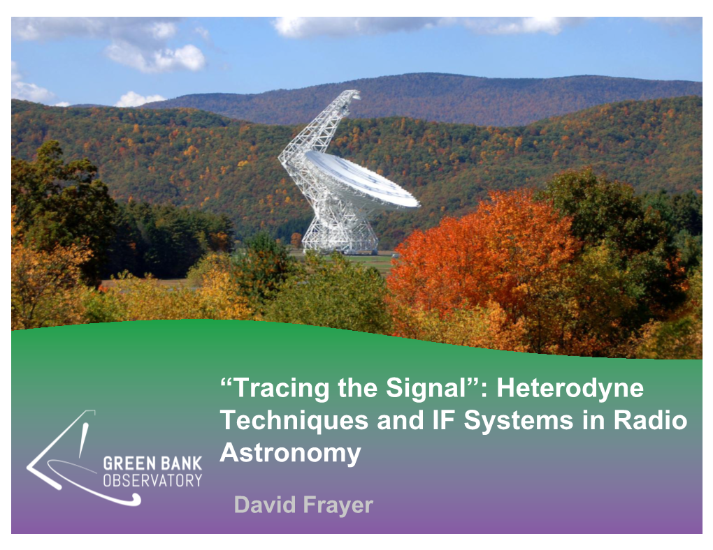 “Tracing the Signal”: Heterodyne Techniques and IF Systems in Radio Astronomy