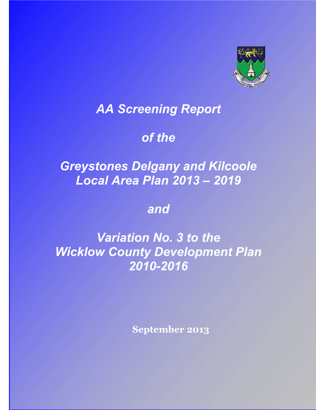 AA Screening Report of the Greystones Delgany and Kilcoole Local Area Plan 2013