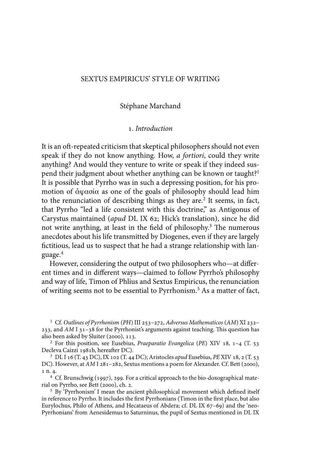 SEXTUS EMPIRICUS' STYLE of WRITING Stéphane Marchand