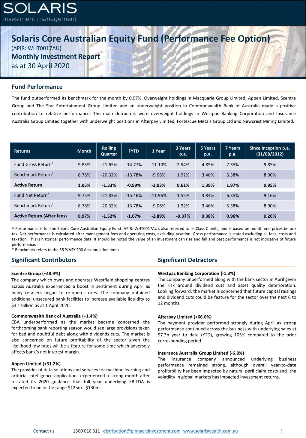 Solaris Core Australian Equity Fund (Performance Fee Option) (APIR: WHT0017AU) Monthly Investment Report As at 30 April 2020