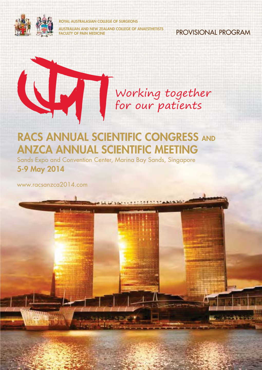 RACS ASC and ANZCA ASM – 5-9 May 2014 Sands Expo and Convention Center, Marina Bay Sands, Singapore