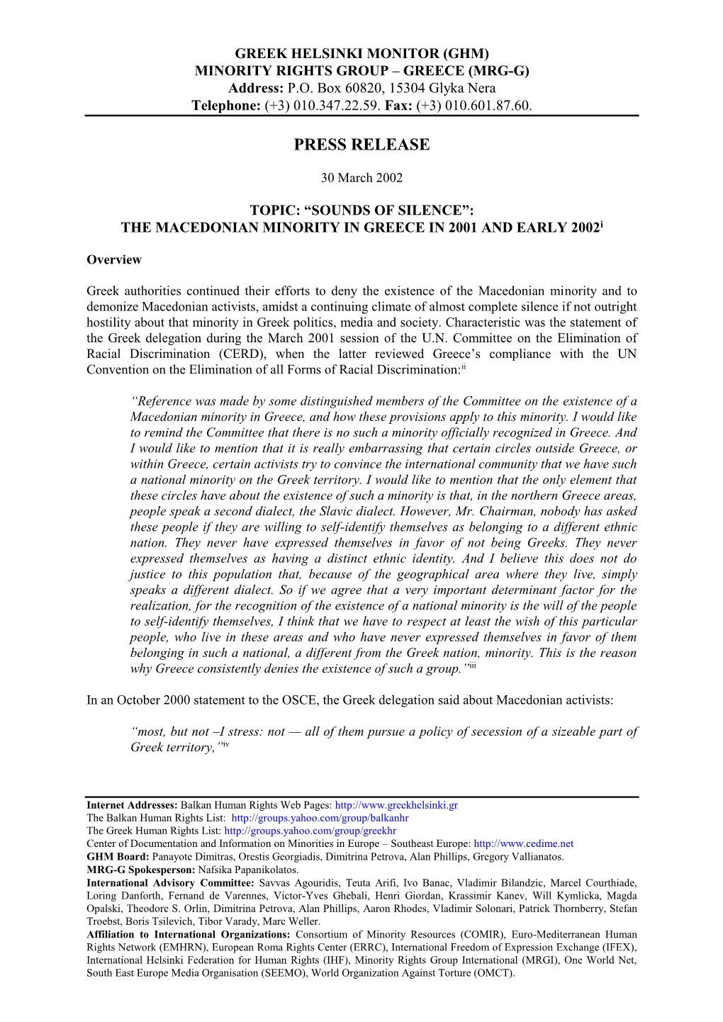 THE MACEDONIAN MINORITY in GREECE in 2001 and EARLY 2002I