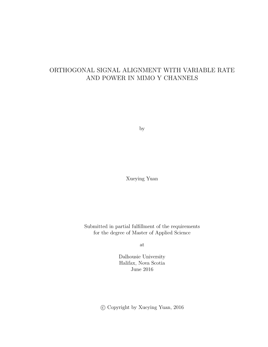 Orthogonal Signal Alignment with Variable Rate and Power in Mimo Y Channels