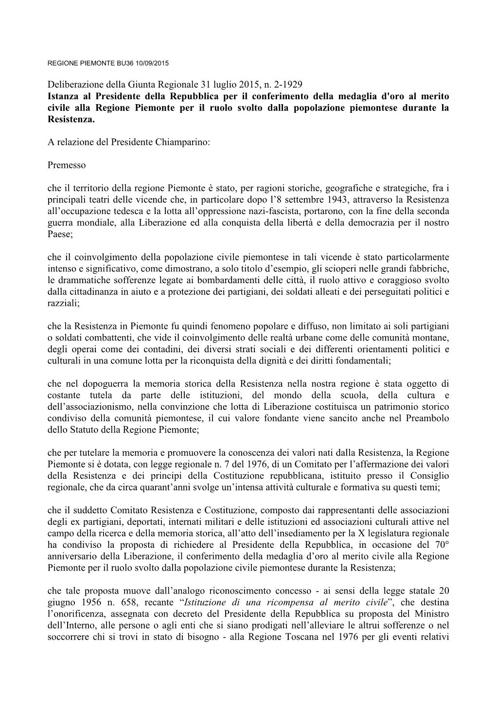 Deliberazione Della Giunta Regionale 31 Luglio 2015, N. 2