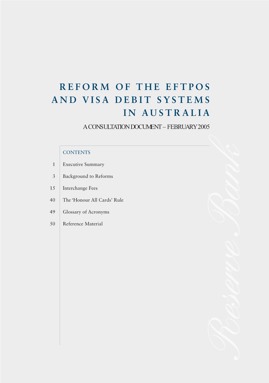 Reform of the Eftpos and Visa Debit Systems in Australia a Consultation Document – February 2005