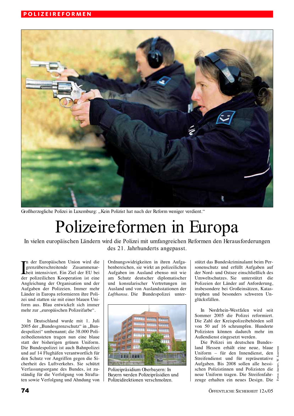 Polizeireformen in Europa in Vielen Europäischen Ländern Wird Die Polizei Mit Umfangreichen Reformen Den Herausforderungen Des 21