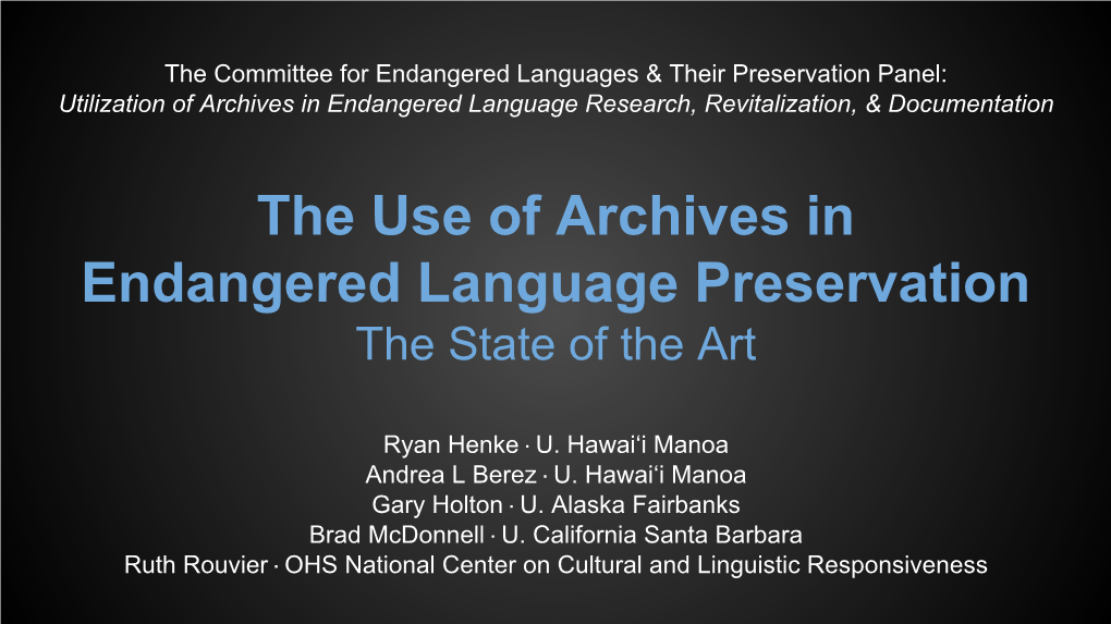 2015. the Use of Archives in Endangered Language Preservation