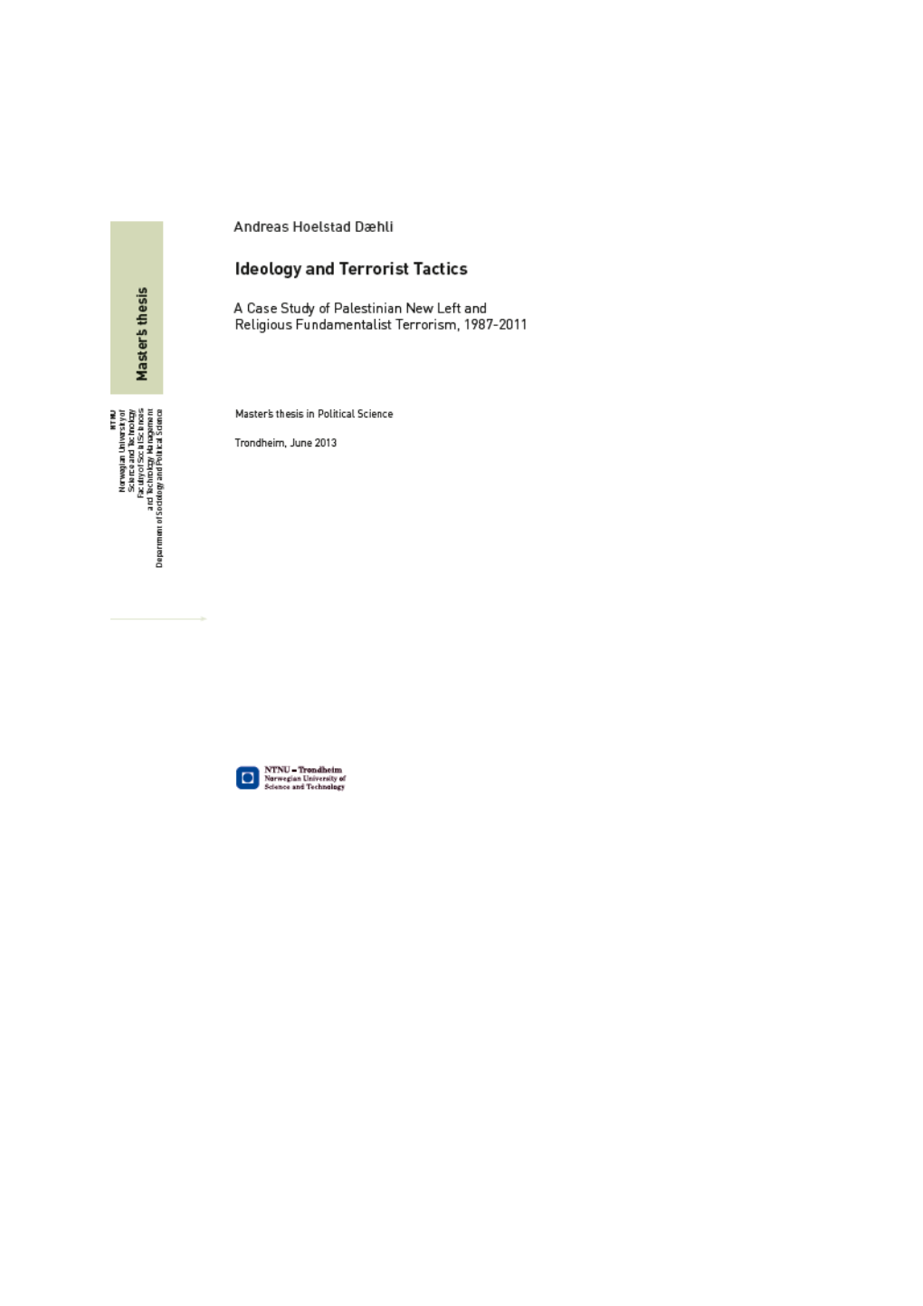 Ideology and Terrorist Tactics a Case Study of Palestinian New Left and Religious Fundamentalist Terrorism, 1987-2011