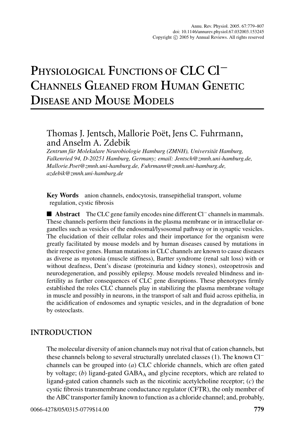 PHYSIOLOGICAL FUNCTIONS of CLC Cl − CHANNELS GLEANED