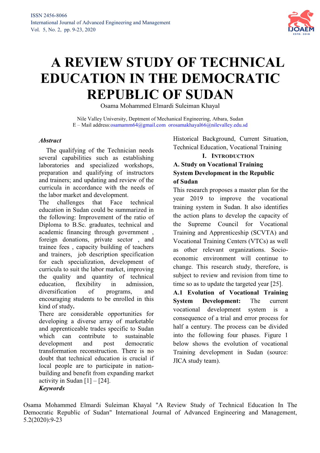 A REVIEW STUDY of TECHNICAL EDUCATION in the DEMOCRATIC REPUBLIC of SUDAN Osama Mohammed Elmardi Suleiman Khayal