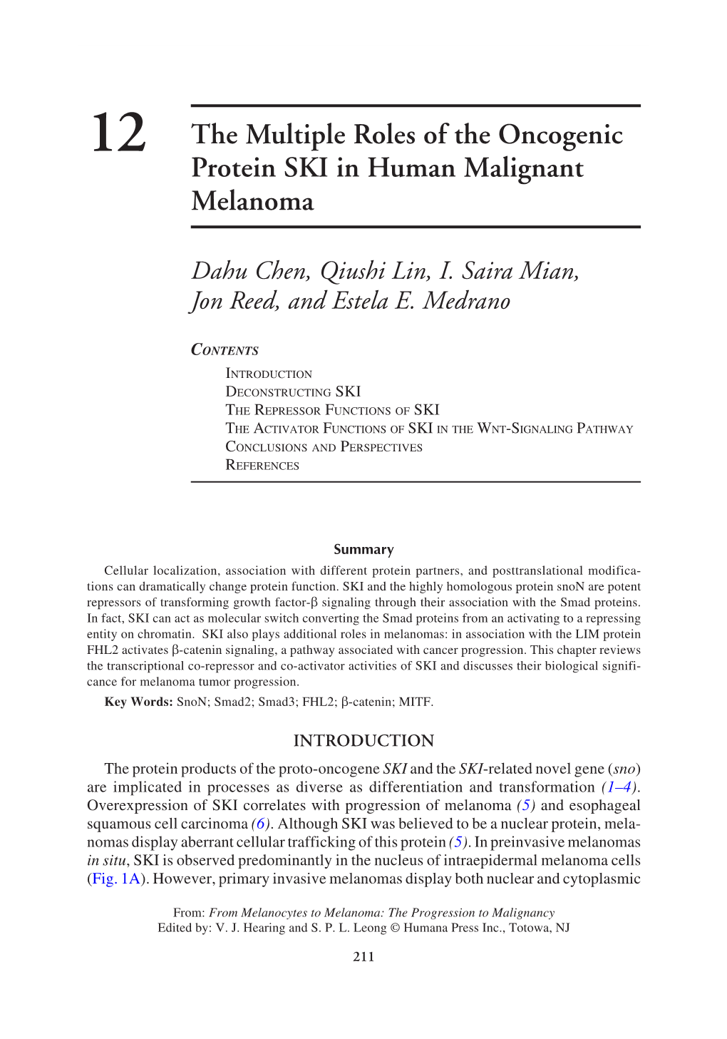 The Multiple Roles of the Oncogenic Protein SKI in Human Malignant Melanoma