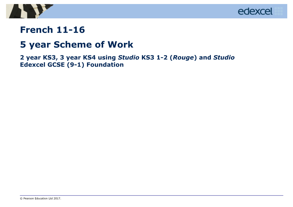 2 Year KS3, 3 Year KS4 Using Studio KS3 1-2 (Rouge) and Studio Edexcel GCSE (9-1) Foundation