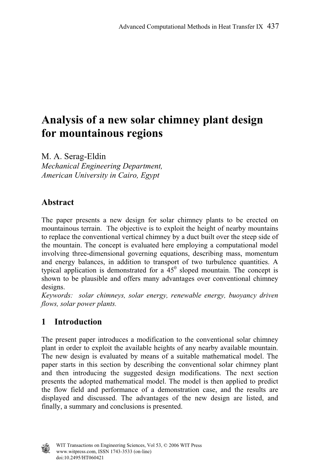 Analysis of a New Solar Chimney Plant Design for Mountainous Regions