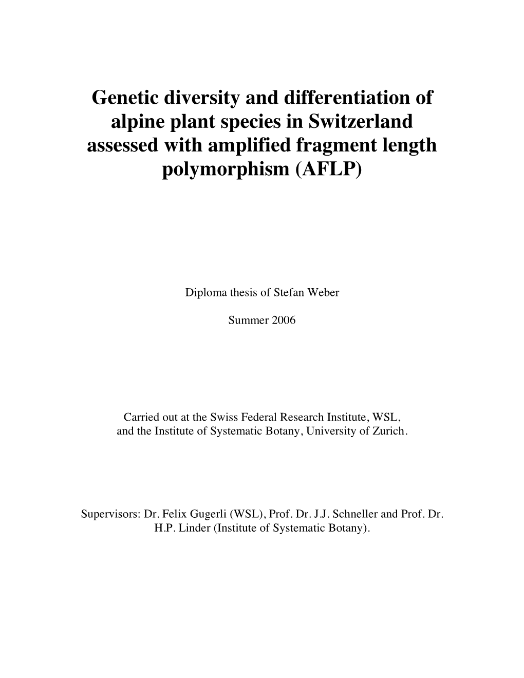 Genetic Diversity and Differentiation of Alpine Plant Species in Switzerland Assessed with Amplified Fragment Length Polymorphism (AFLP)