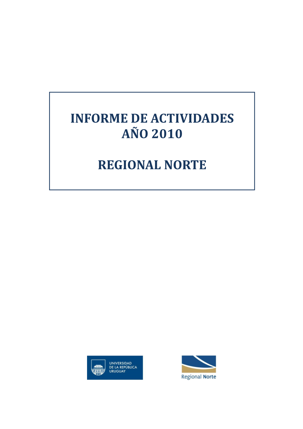 Informe De Actividades Año 2010 Regional Norte