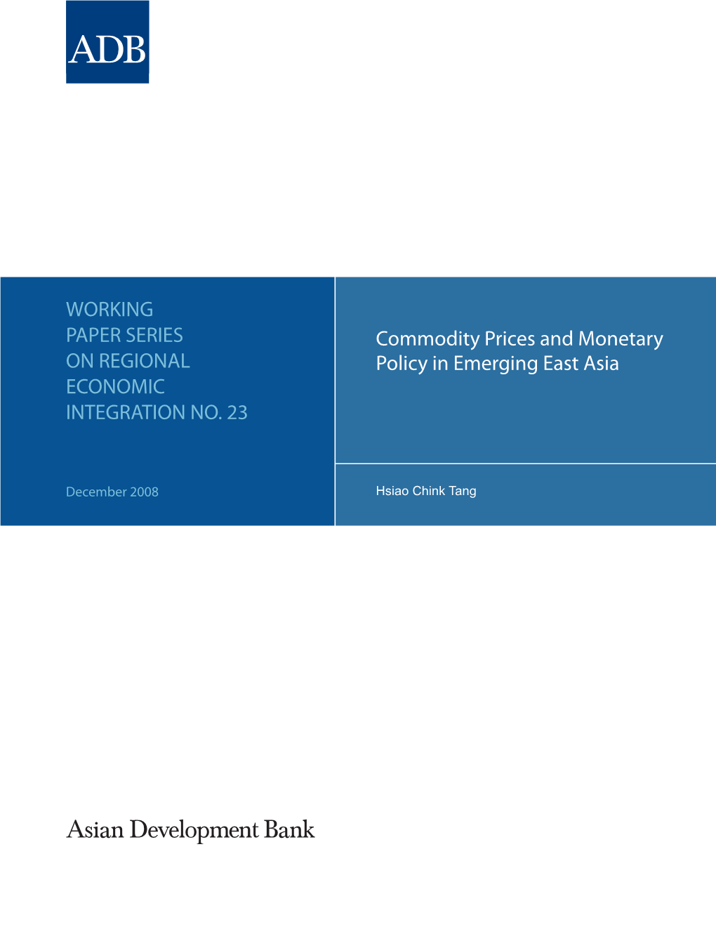 Commodity Prices and Monetary Policy in Emerging East Asia