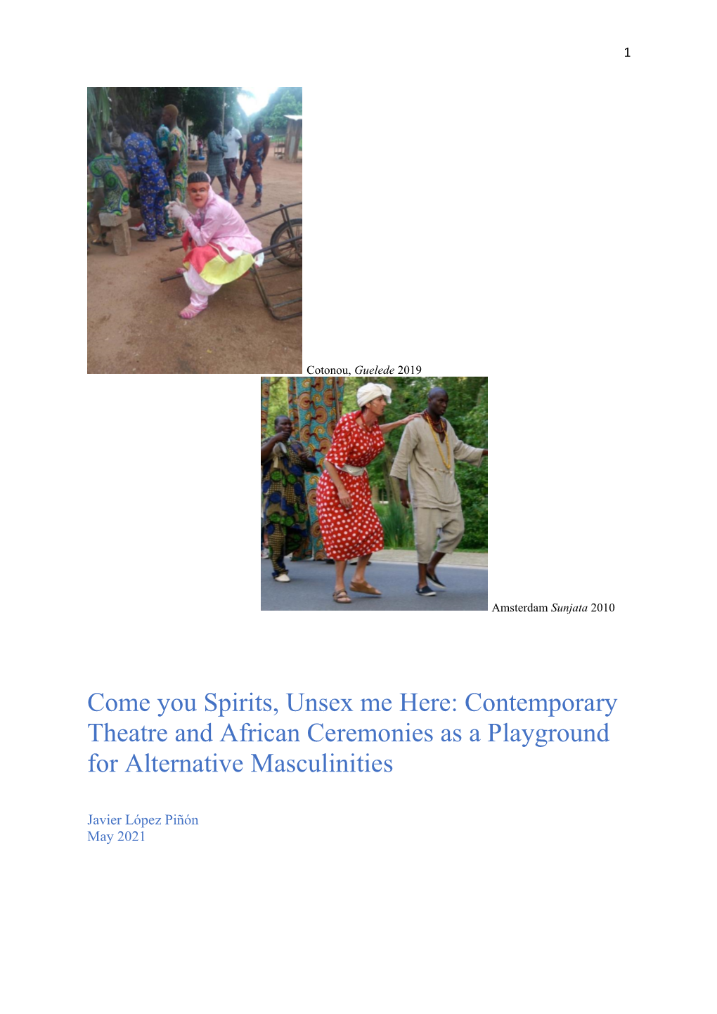 Come You Spirits, Unsex Me Here: Contemporary Theatre and African Ceremonies As a Playground for Alternative Masculinities