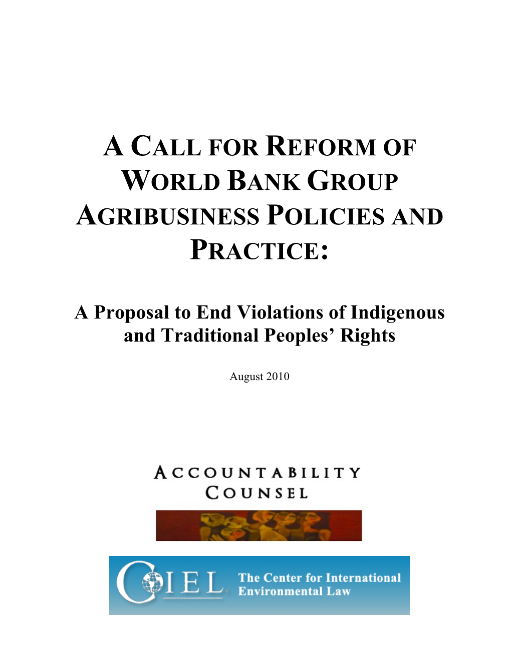 A Call for Reform of World Bank Group Agribusiness Policies and Practice