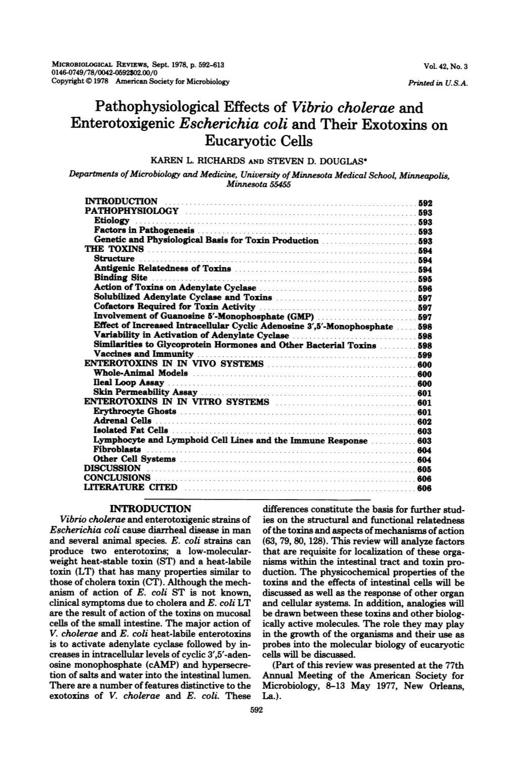 Pathophysiological Effects of Vibrio Cholerae and Enterotoxigenic Escherichia Coli and Their Exotoxins on Eucaryotic Cells KAREN L