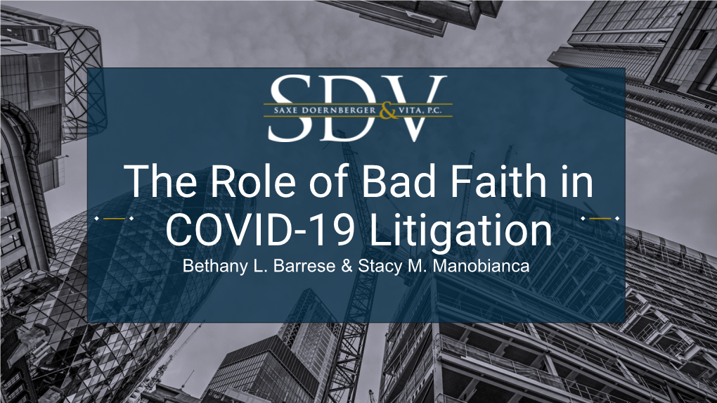 The Role of Bad Faith in COVID-19 Litigation Bethany L