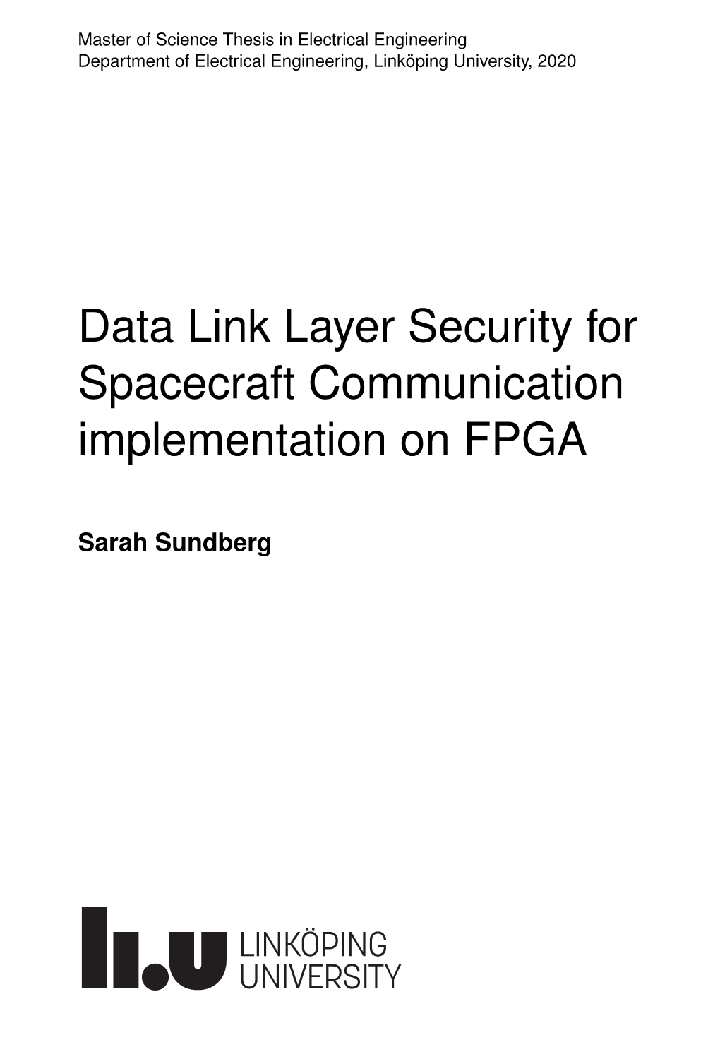 Data Link Layer Security for Spacecraft Communication Implementation on FPGA