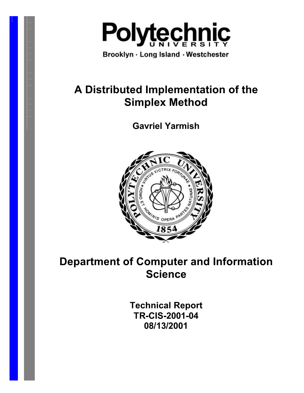 A Distributed Implementation of the Simplex Method Department Of