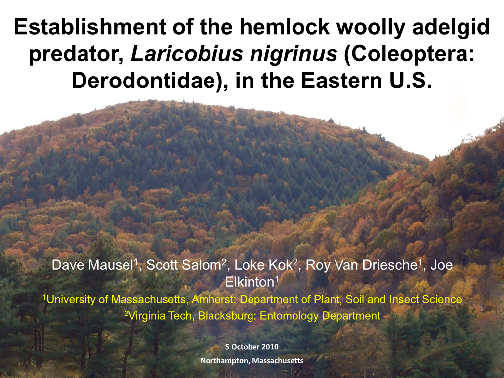 Establishment of the Hemlock Woolly Adelgid Predator, Laricobius Nigrinus (Coleoptera: Derodontidae), in the Eastern U.S