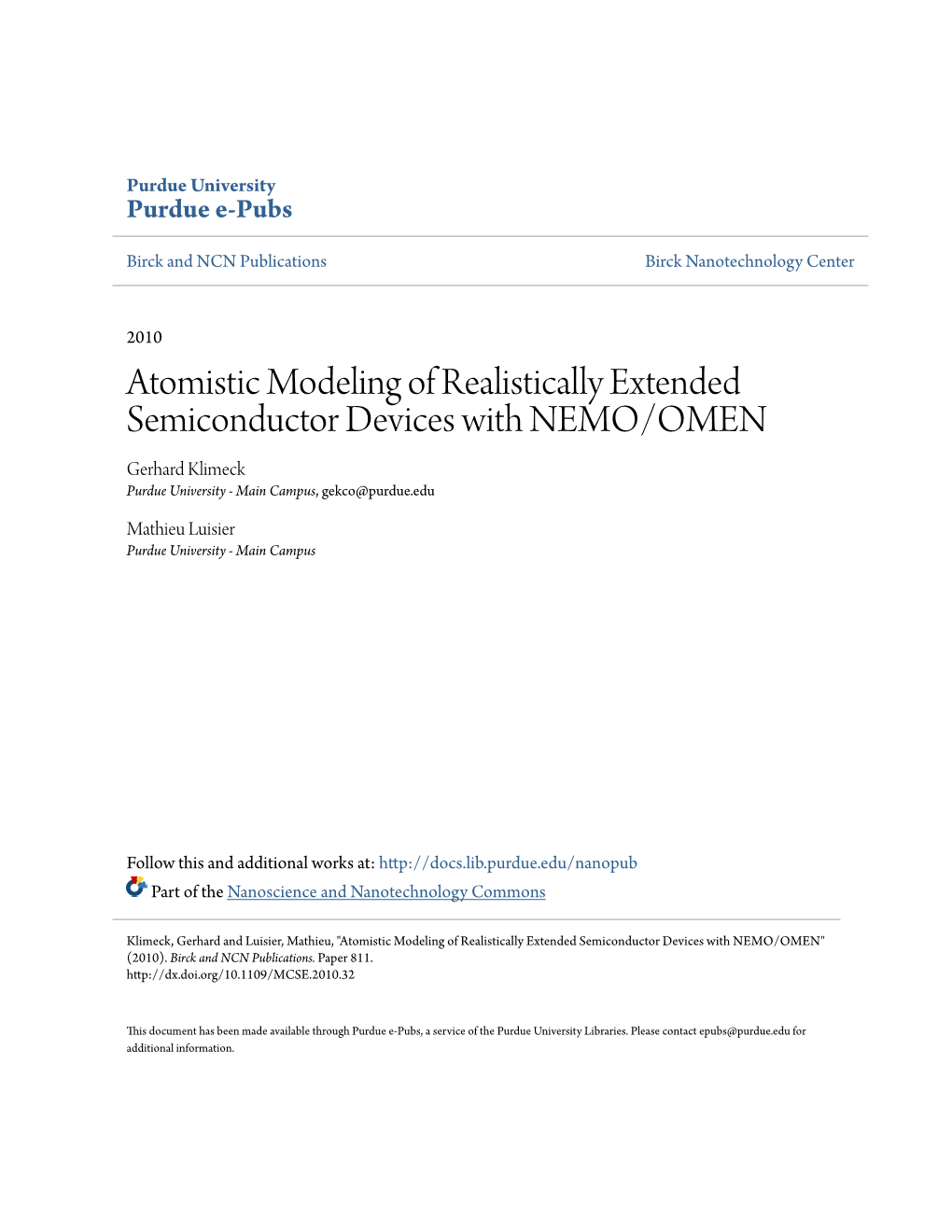 Atomistic Modeling of Realistically Extended Semiconductor Devices with NEMO/OMEN Gerhard Klimeck Purdue University - Main Campus, Gekco@Purdue.Edu