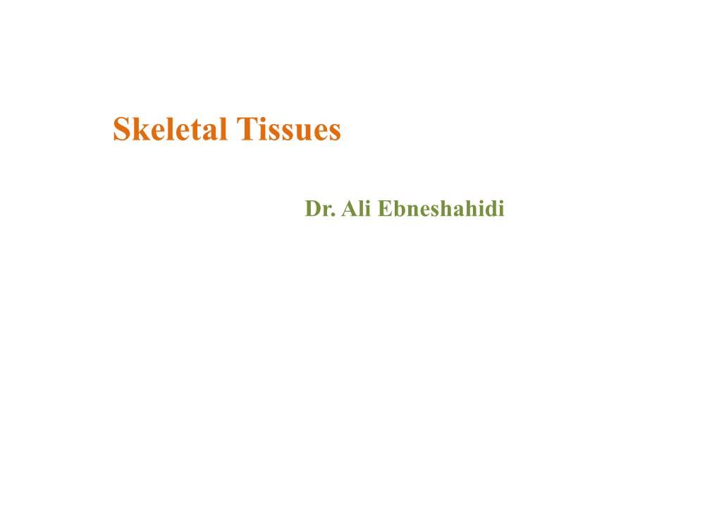 Skeletal Tissues