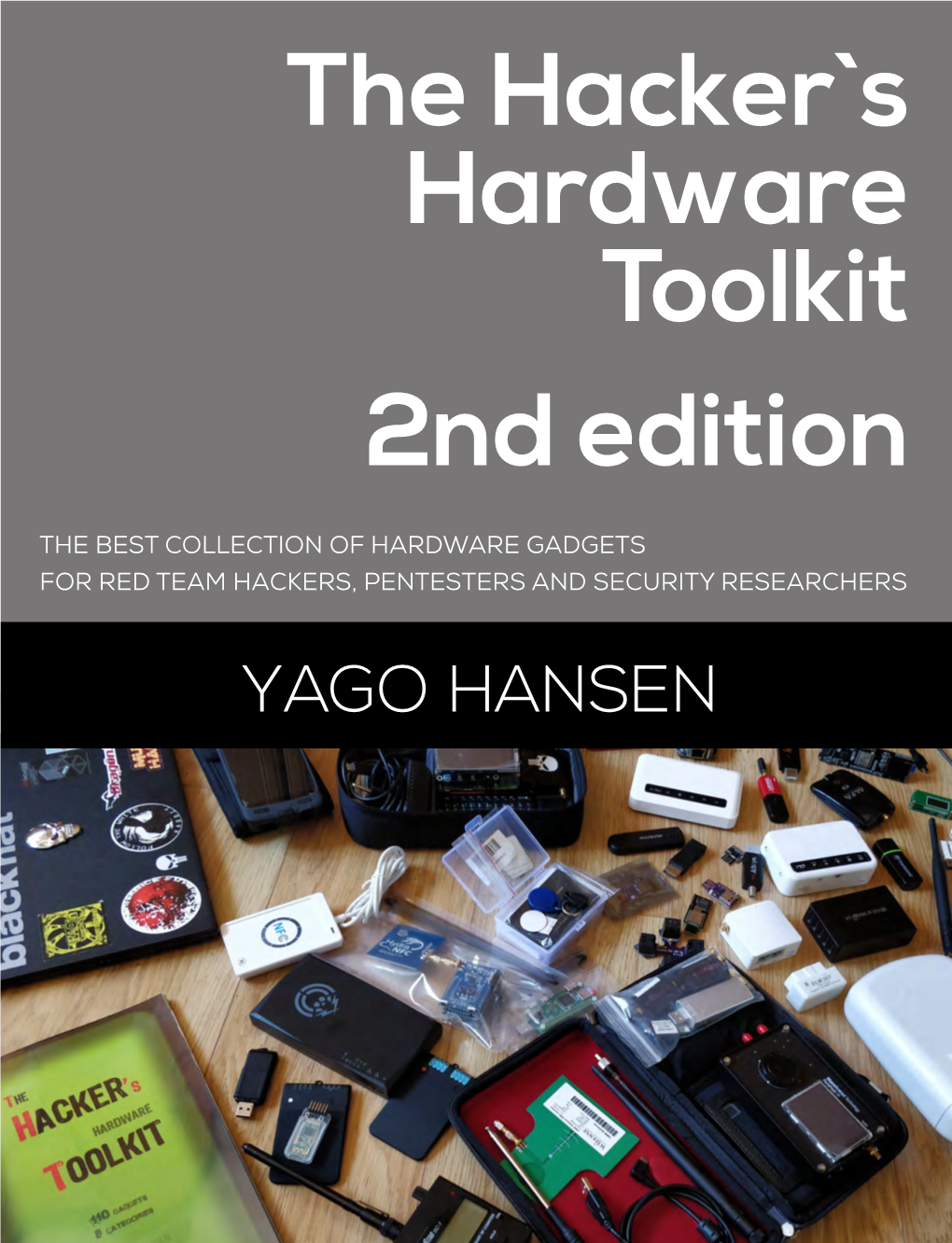 The Hacker`S Hardware Toolkit 2Nd Edition