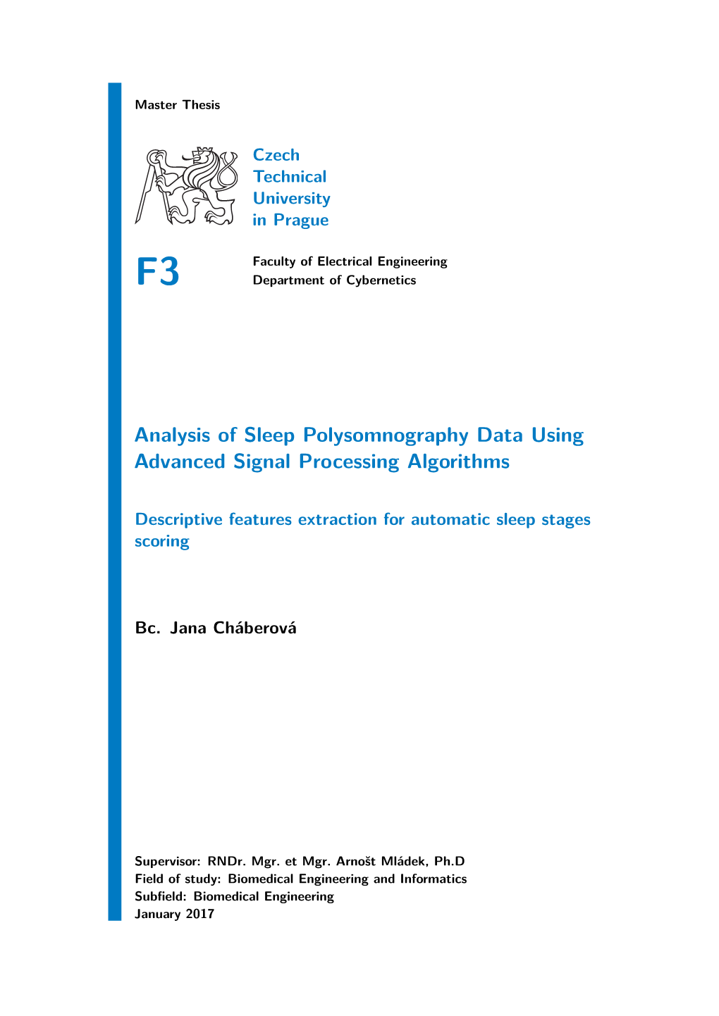Analysis of Sleep Polysomnography Data Using Advanced Signal Processing Algorithms