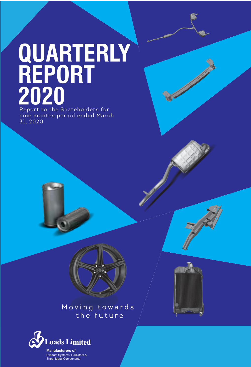 QUARTERLY REPORT 2020 Report to the Shareholders for Nine Months Period Ended March 31, 2020