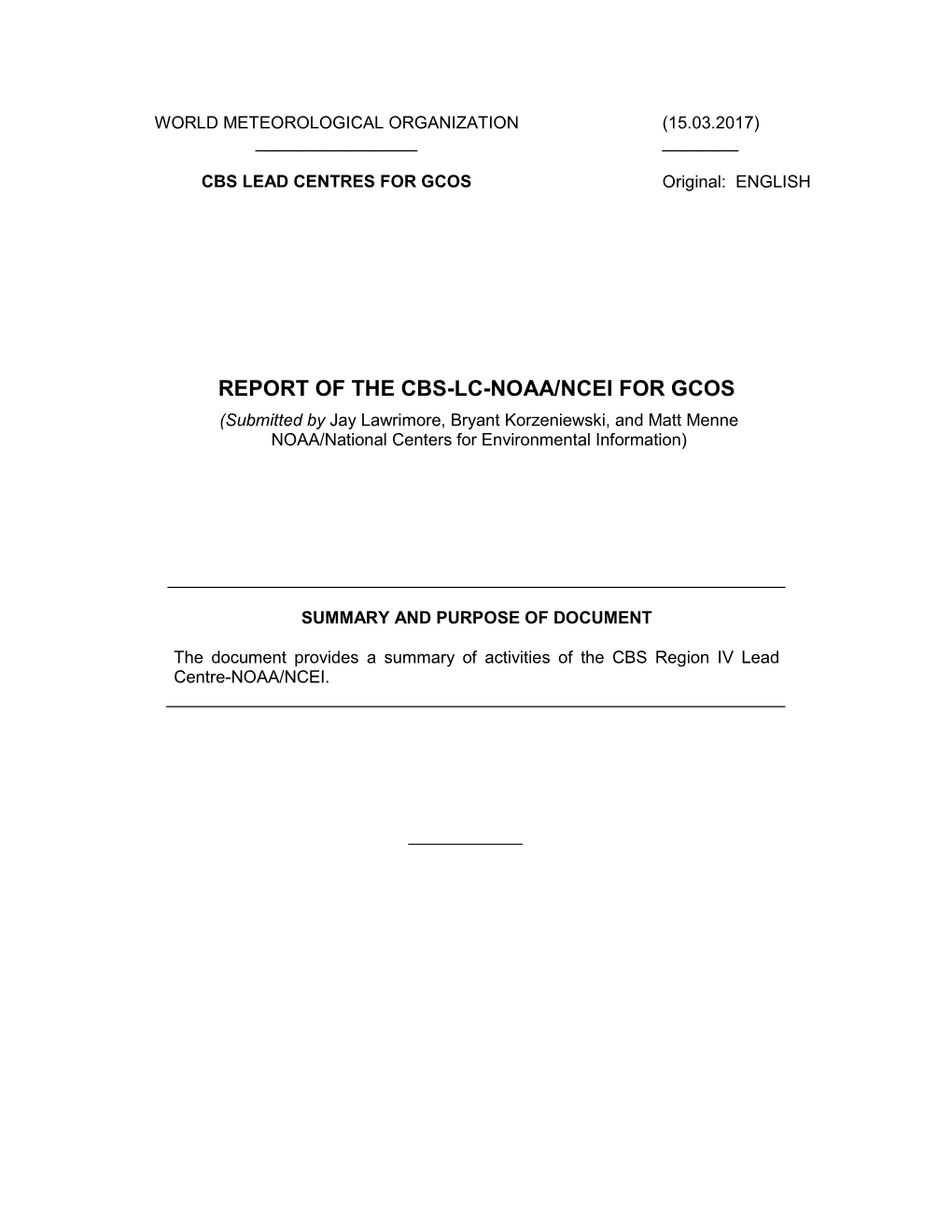 REPORT of the CBS-LC-NOAA/NCEI for GCOS (Submitted by Jay Lawrimore, Bryant Korzeniewski, and Matt Menne NOAA/National Centers for Environmental Information)