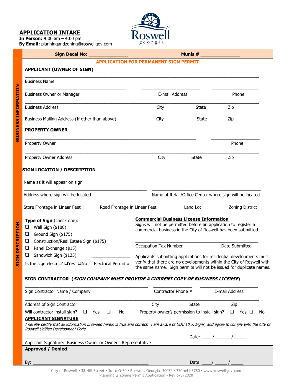 Permanent Sign Permit Application Form and Return with All Required Documents to the Community Development Department, 38 Hill Street, Suite G – 30, Roswell, GA 30075