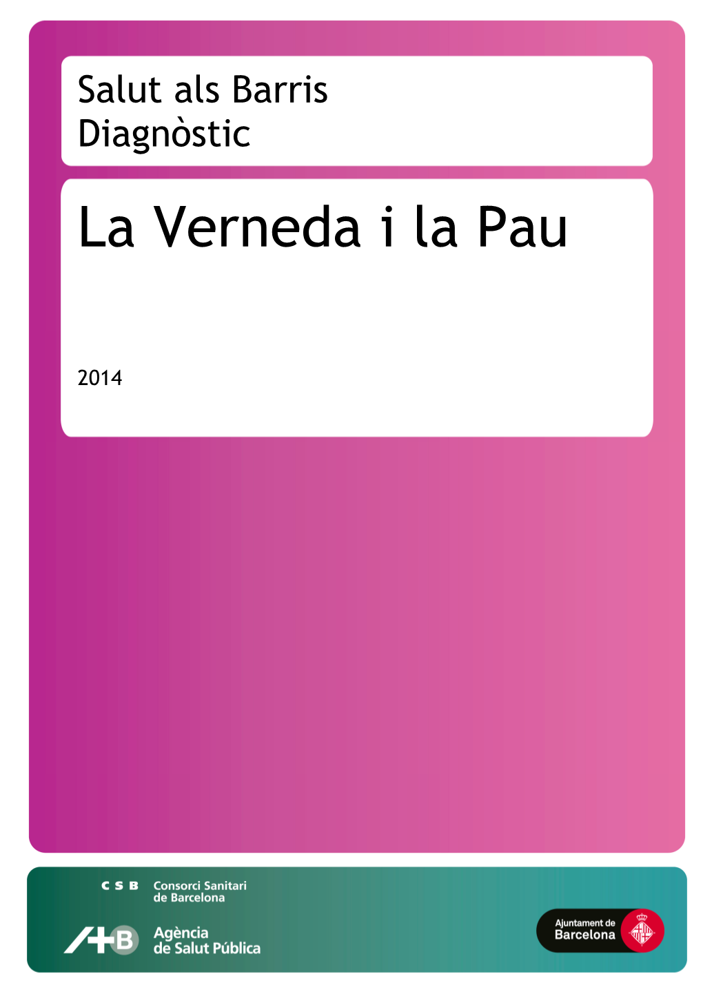 La Verneda I La Pau