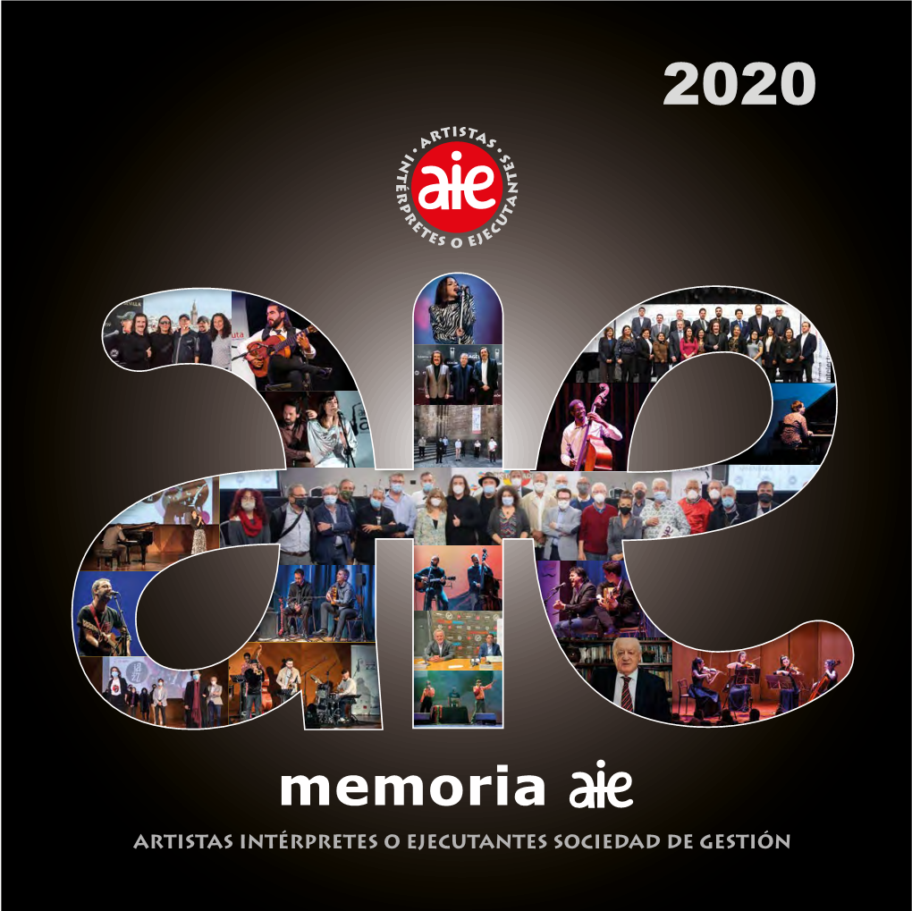 Memoria AIE 2020 Se Detallan Las Acciones Y Deberes, Cumplidos Y Pendientes, De Las Audiencias Y Resultados Económicos Muy Buenos