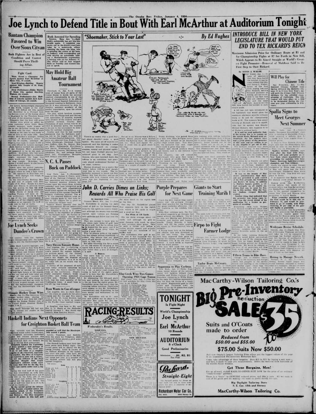 Mcarthur at Auditorium Tonight Lynch.•__—— W INTRODUCE BILL in NEW YORK Bantam Ruth Arrested for Speeding Ed Champion Newton, Mass Jan