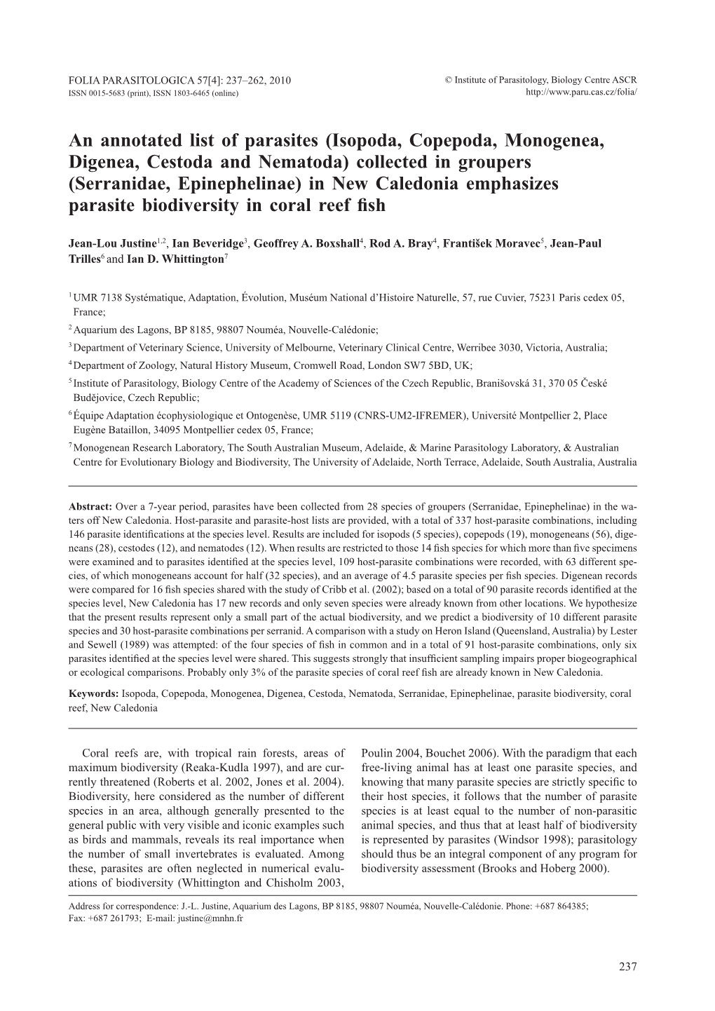 An Annotated List of Parasites (Isopoda, Copepoda, Monogenea, Digenea, Cestoda and Nematoda) Collected in Groupers (Serranidae