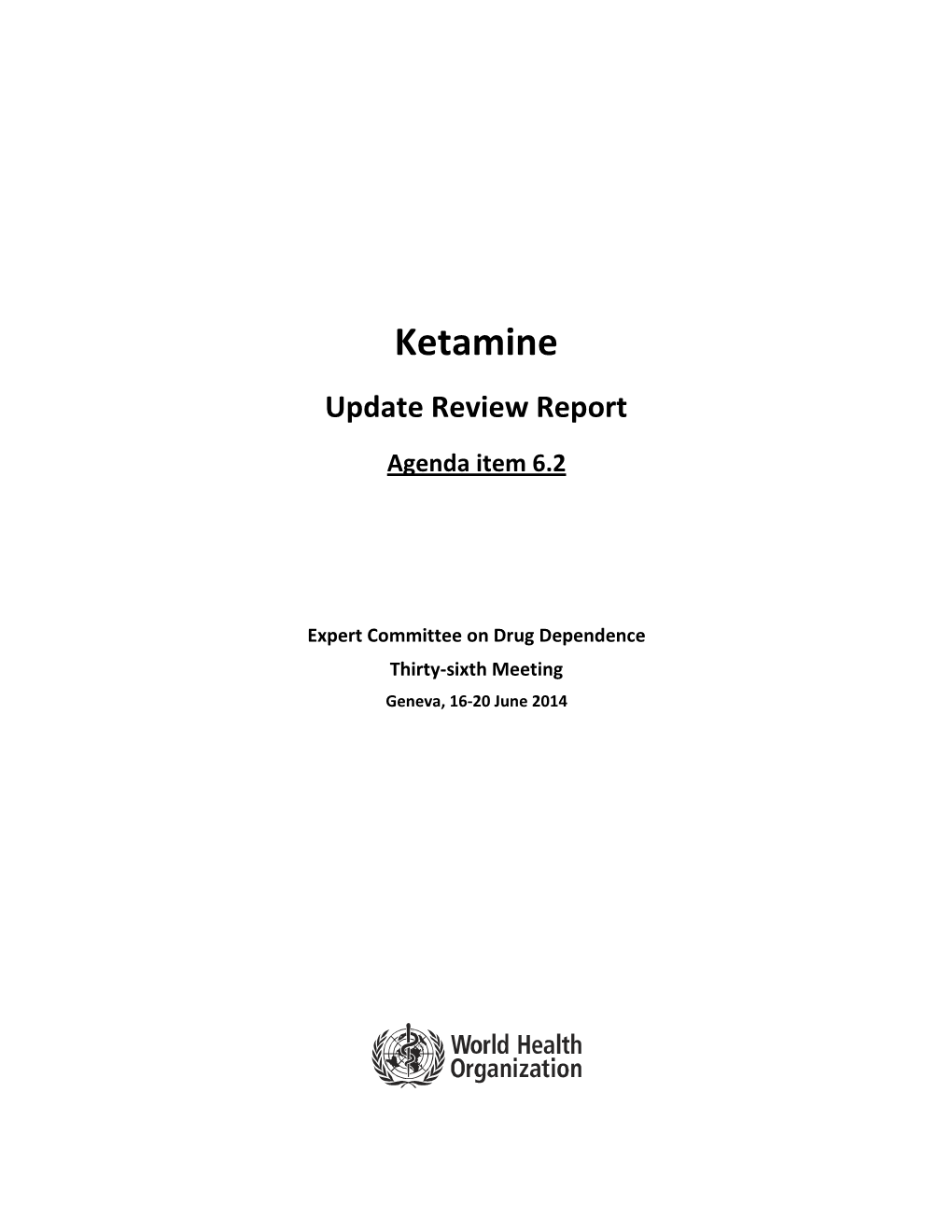 Ketamine Update Review Report