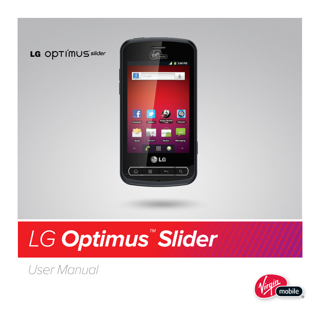 LG Optimus™ Slider User Manual P/NO : MFL67014002 (1.0) VM701 User Guide - English