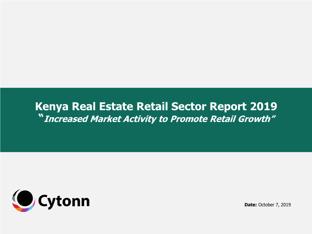 Kenya Real Estate Retail Sector Report 2019 “Increased Market Activity to Promote Retail Growth”