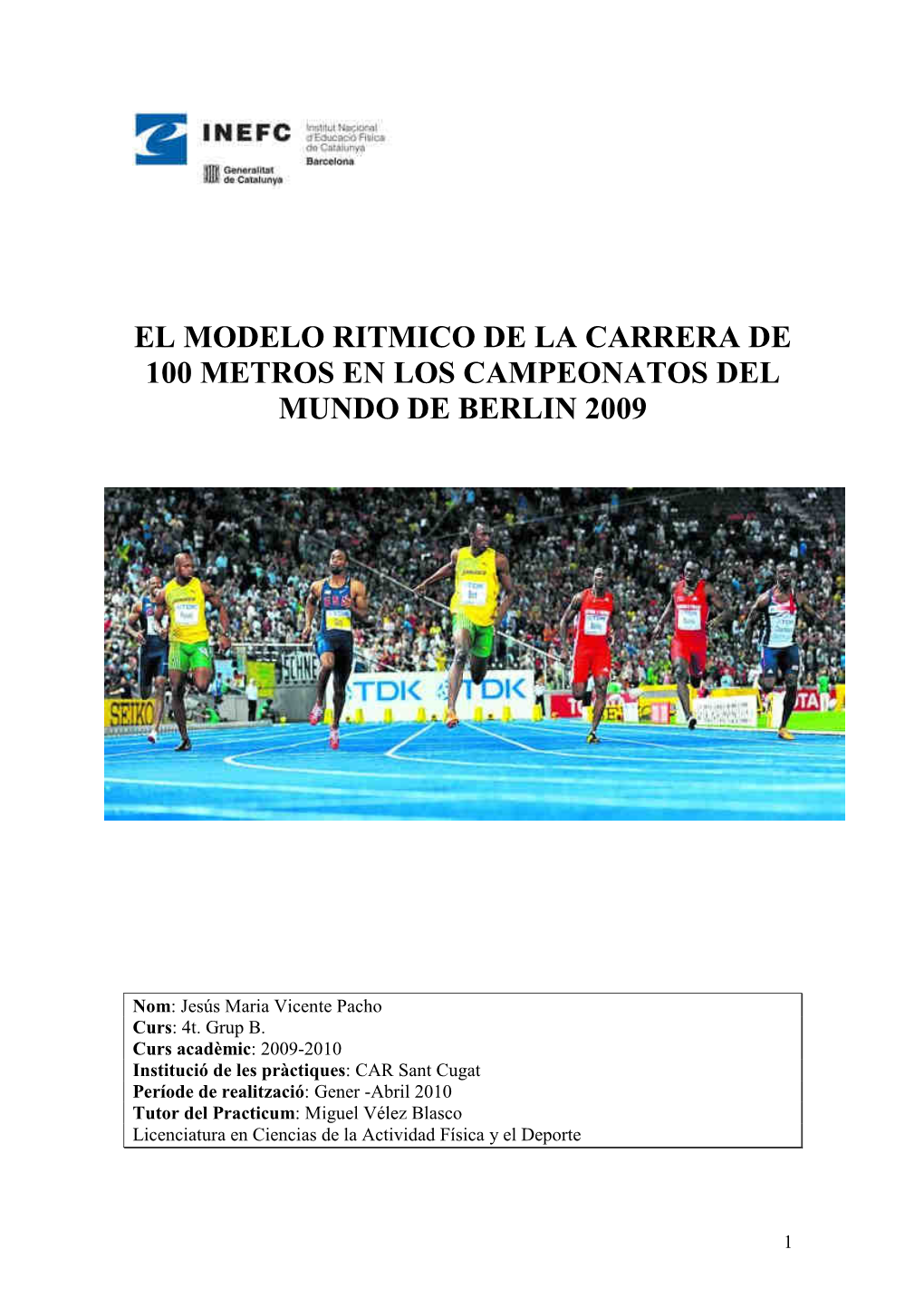 El Modelo Rítmico De La Carrera De 100 Metros En Los Campeonatos