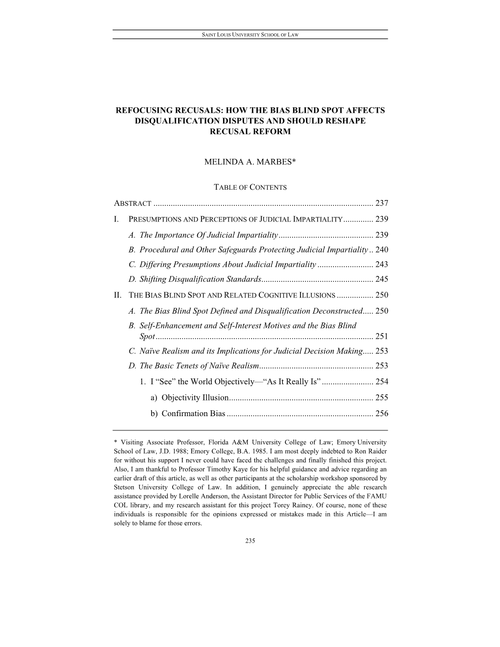 Refocusing Recusals: How the Bias Blind Spot Affects Disqualification Disputes and Should Reshape Recusal Reform Melinda A. Marb