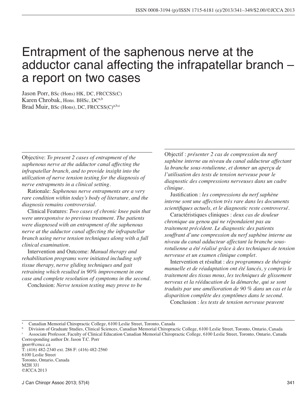 Entrapment of the Saphenous Nerve at the Adductor Canal Affecting The