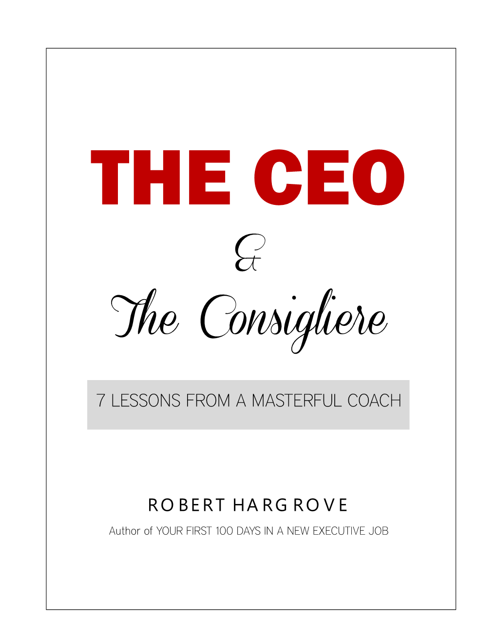 The CEO & the Consigliere