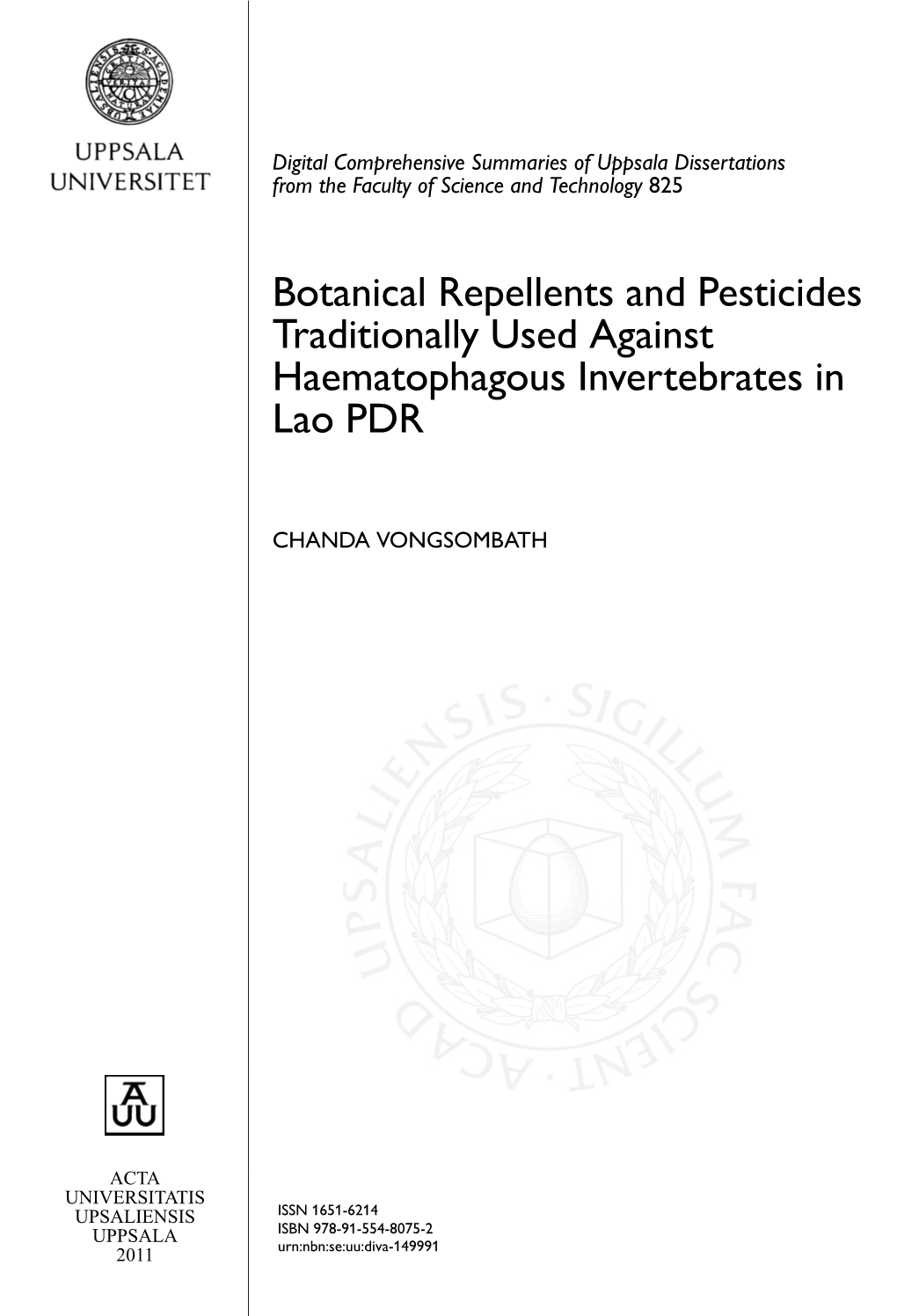 Botanical Repellents and Pesticides Traditionally Used Against