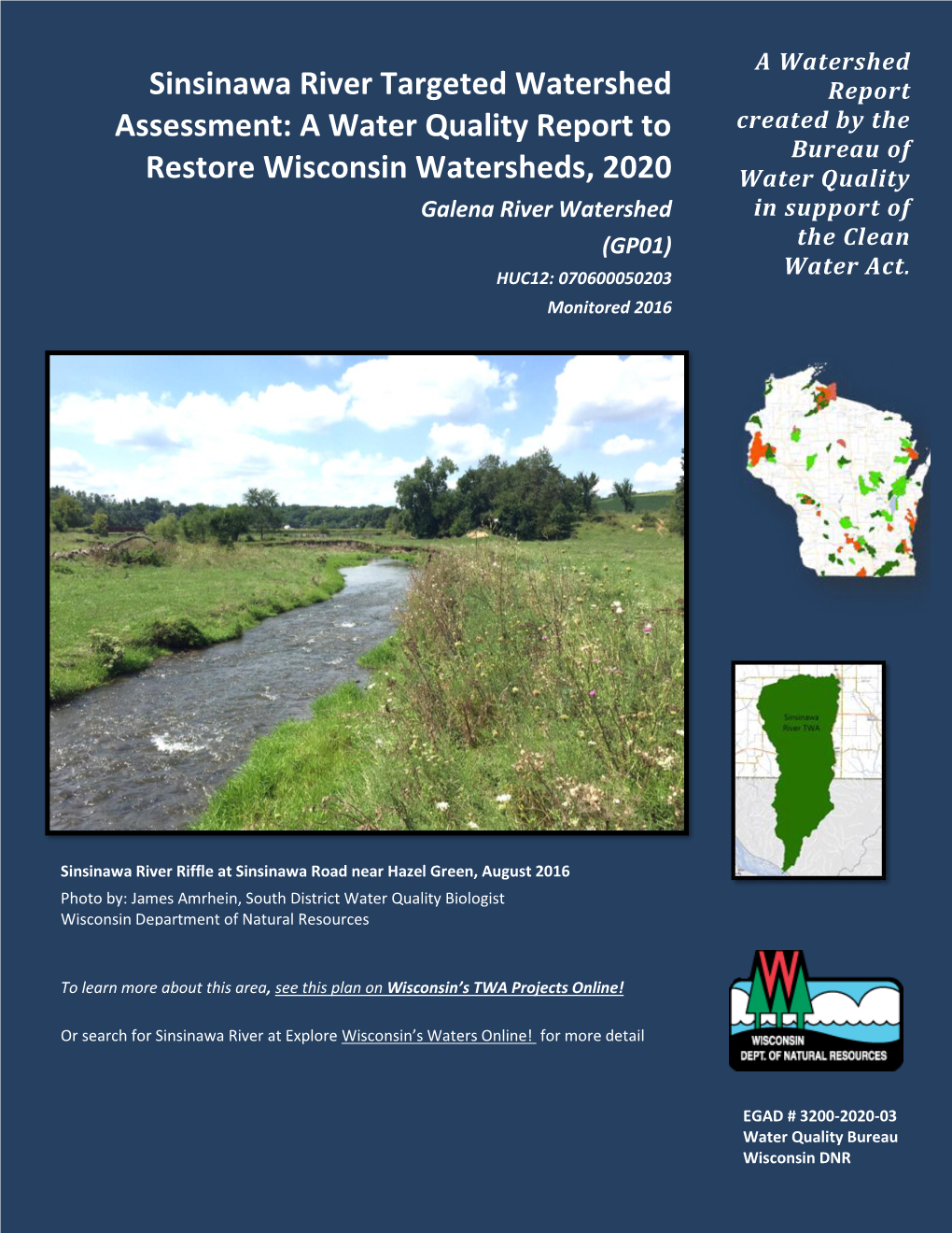 Sinsinawa River Targeted Watershed Assessment: a Water Quality Report to Restore March 23, 2020 Wisconsin Watersheds, 2020